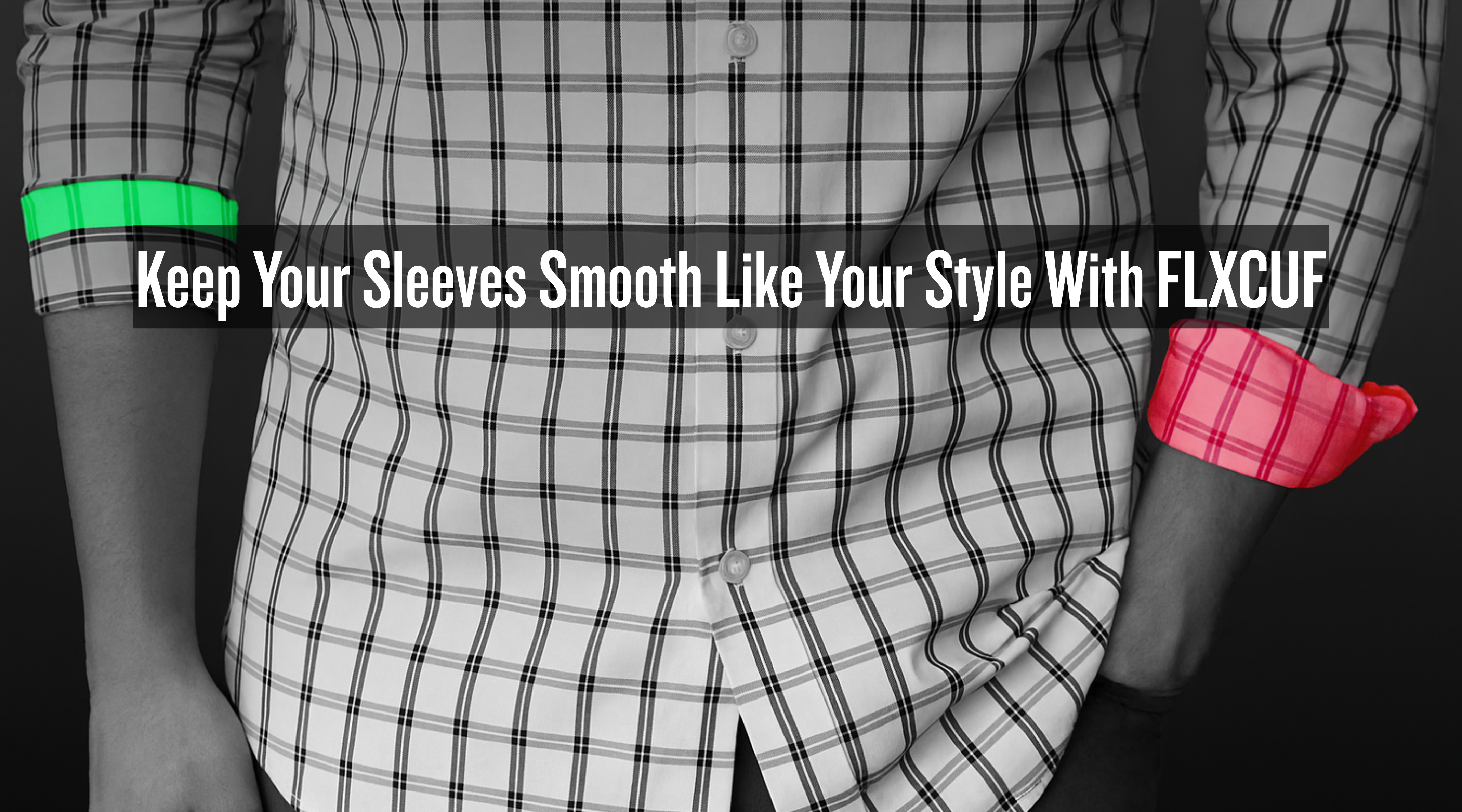 FLXCUF - The Fix for Slipping Sleeves