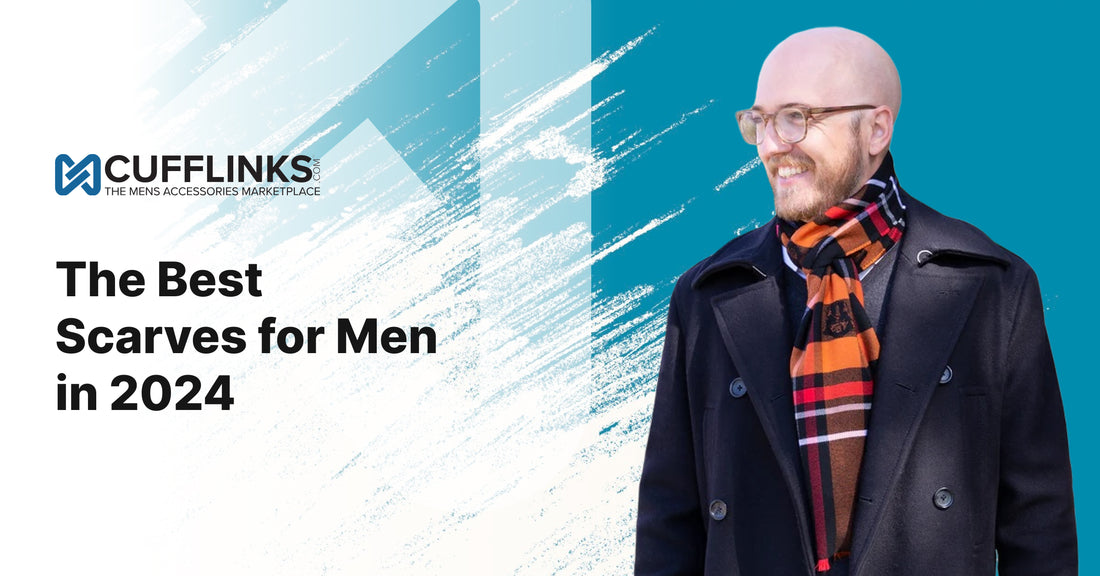 The Best Scarves for Men in 2024